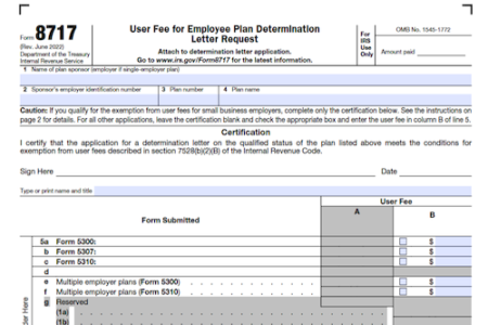 Form 8717: User Fee for Employee Plan Determination Letter Request