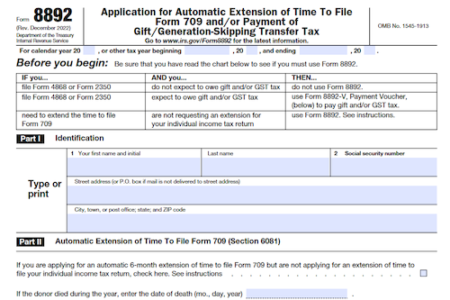 Form 8892: Application for Automatic Extension of Time To File Form 709 and/or Payment of Gift/Generation-Skipping Transfer Tax