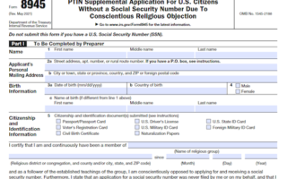 Form 8945: PTIN Supplemental Application For U.S. Citizens Without a Social Security Number Due To Conscientious Religious Objection